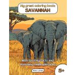 My great coloring book: SAVANNAH: With 40 coloring pictures from the wide world of the wilderness steppe for creative coloring, puzzles and ... aged 5 and up (My great themed coloring book)