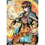 My Isekai Life 17: I Gained a Second Character Class and Became the Strongest Sage in the World!