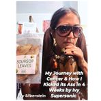 My Journey with Cancer & How I Kicked it's Ass in 4 Weeks: The Supersonic Diet