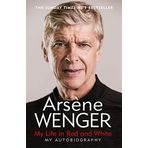 My Life in Red and White: The Sunday Times Number One Bestselling Autobiography