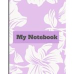 My Notebook: What Happens Here, Stays Here