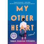 My Other Heart: A Read with Jenna Pick: A Novel