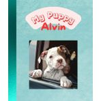 My Puppy Alvin: Edizione a Colori (Le avventure del mio puppy Alvin, Band 1)