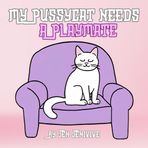 My Pussycat Needs A Playmate