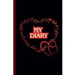 My Secret Love Diary | Writing Companion with Heart Decorative Pages: Capture Your Most Romantic Thoughts – A Perfect Valentine’s Day Gift | A ... Daily Reflections | Perfect for Women & Teens