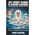 My Spirit Guide Is Howie Mandel: The Surprisingly Clean Path to Mental Clarity