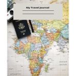 My Travel Journal: World map with passport and camera | 7.5 x 9.25 120 pages | For teens, adults, young adults and kids
