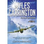 MYLES CARRINGTON Flying Officer: The Man, the Air Force officer, the thinker, the lover (Myles Carrington Air Force Officer, Band 2)