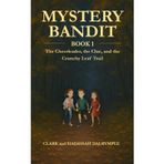 Mystery Bandit: The Cheerleader, the Clue, and the Crunchy Leaf Trail: 1