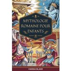 MYTHOLOGIE ROMAINE POUR ENFANTS: Aventures avec des dieux et des héros romains et des contes épiques pour de jeunes explorateurs courageux