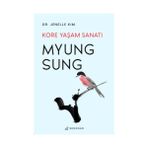 Myung Sung Kore Yaşam Sanatı - Jenelle Kim
