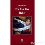 NA FIN DO BIBO - FAHRI ERGUN