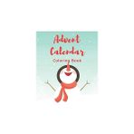 Nacario Advent Calendar: Coloring Book Christmas Calendar Activity For Kids And Preschoolers , Colouring Gi