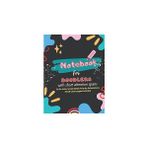 Nacario Notebook For Doodlers: Organizer Notebooks For Influencers/ındividuals With Short Attention Spans