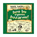 Nacario Sessiz Sakin'ın Gürültülü Maceraları 09 - Ben Bu Oyunu Bozarım! (Ciltli)