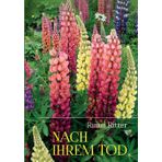 Nach ihrem Tod: Eine Besinnung