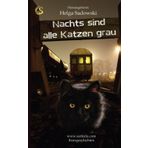 Nachts sind alle Katzen grau: Das Literaturtalent (Sarturia® Horror)