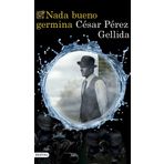 Nada bueno germina (Áncora & Delfín, Band 2)
