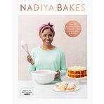 Nadiya Bakes: İncludes all the Delicious Recipes From the BBC2 TV Series