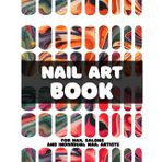 Nail Art Practice Book: Design & Practice Sheets for Nail Salons and Individual Nail Artists | Ideal for Acrylic, Gel Nail Polish, and More