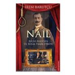 NAIL KEÇİLİ AILESI'NIN ÜÇ KUŞAK TRAJIK ÖYKÜSÜ - İREM BARUTÇU
