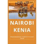 NAIROBI, KENIA Przewodnik turystyczny 2026
