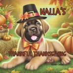 Nalla's Thankful Thanksgiving (Our new puppy Nalla series)