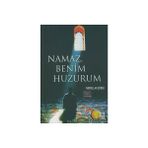 Namaz Benim Huzurum - Nurullah Çörek