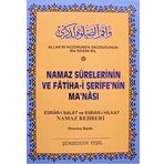 NAMAZ SÛRELERİNİN VE FÂTİHA-İ ŞERİFE'NİN MA'NÂSI