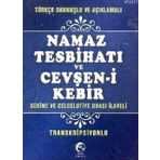 NAMAZ TESBIHATI VE CEVŞEN-I KEBIR (CEP BOY, TRANSKRIPSIYONLU) - KOLEKTIF