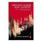 Namlunun Ucunda Açan Çiçekler - Nermin Karakurt