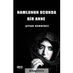 Namlunun Ucunda Bir Anne - Şiyar Kendirci