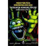 Nan Kitap Freddy nin Pizza Dükkanı nda Beş Gece: Fazbear ın Korkunç Tipleri Grafik Roman Serisi #1