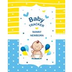 Nanny Newborn Baby Tracker: Baby's Logbook for Newborns or Daily Schedule Feeding Food Sleep Naps Activity Diaper Change Monitor Notes (Baby Daily Log Book)