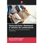Nanocelulose: Bioetanol e células de combustível