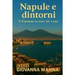 Napule e dintorni: ‘E ll’ammore ca resta ‘int’ ’o core