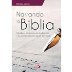 Narrando la Biblia: Miradas a los rostros, las tradiciones y los acontecimientos de las Escrituras (Fuente, Band 16)