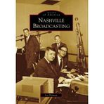 Nashville Broadcasting, TN (IMG) (Images of America) by Lee Dorman (2009-03-18)