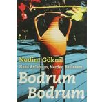NASIL ANLATSAM, NERDEN BAŞLASAM BODRUM BODRUM - NEDIM GÖKNİL