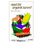 Nasıl Bir Organik Tarım? - Tayfun Özkaya