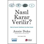 Nasıl Karar Verilir? - Annie Duke