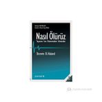 Nasıl Ölürüz - Sherwin B. Nuland