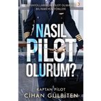 Nasıl Pilot Olurum? - Cihan Gülbiten