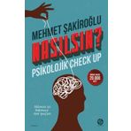 Nasılsın ? Psikolojik Check-Up - Mehmet Şakiroğlu