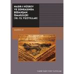 Nasırı Hüsrev ve Sonrasında Bedahşan İsmailileri 10. - 15. Yüzyıllar - Zahide Ay