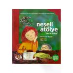 Naslı Eda Noyan Narın Sanat Günlüğü 3 - Neşeli Atölye Neşe Erdok