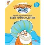 Nasreddin Hoca'yla Zamansız Fıkralar Senin Yerinde Olsaydım - Fatma Hazan Türkkol