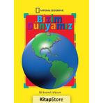 National Geographic Kids Bizim Dünyamız İlk Resimli Atlasım