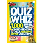 National Geographic Kids Quiz Whiz: 1,000 Super Fun, Mind-Bending, Totally Awesome Trivia Questions
