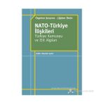 NATO - TÜRKIYE İLIŞKILERI TÜRKIYE KAMUOYU VE ELIT ALGILARI - ÖZGEHAN ŞENYUVA;ÇIĞDEM ÜSTÜN